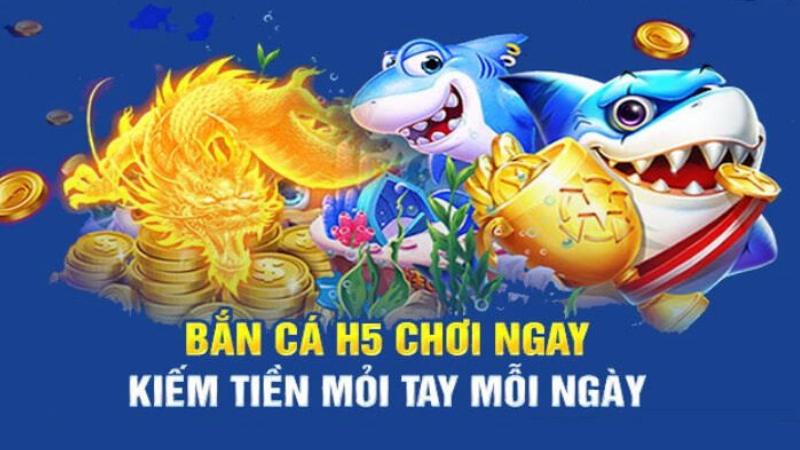 Bắn cá H5 - bắn cá đổi thưởng nạp tiền bằng sms