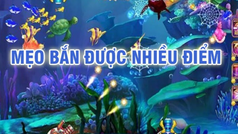 Mẹo bắn cá tài lộc đổi thưởng hiệu quả