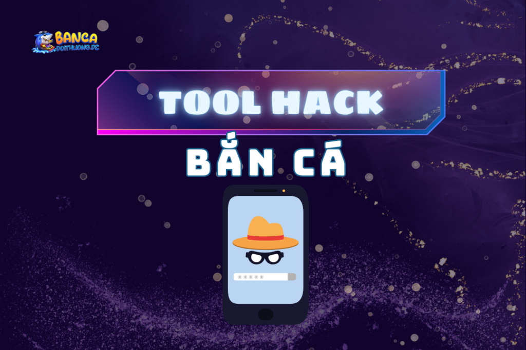 tool hack bắn cá