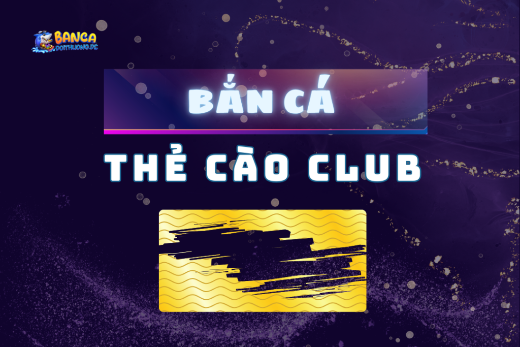 bắn cá the cao club
