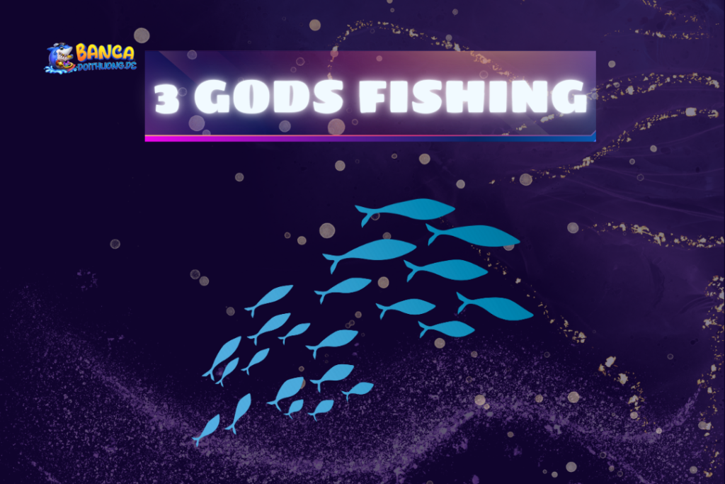 3 Gods Fishing