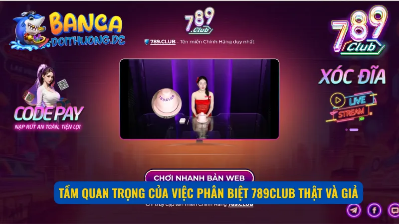 Lợi ích toàn diện khi nhận biết đúng 789Club chính chủ