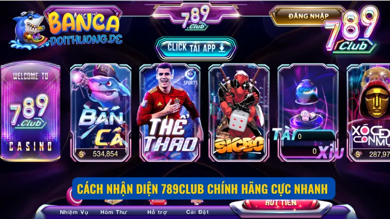 Phân biệt 789Club thật và giả  thật cực nhanh qua 4 dấu hiệu 