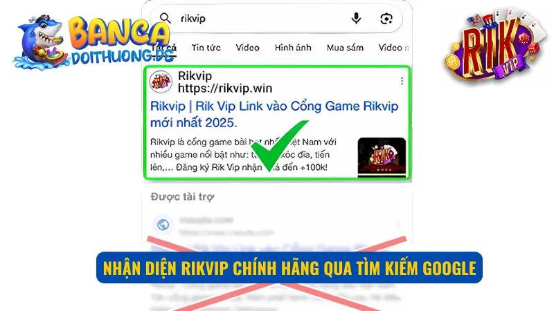 Phân biệt Rikvip thật và giả thật qua công cụ Google